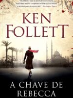 A Chave para Rebeca - Ken Follett