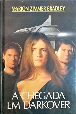 A Chegada em Darkover - Marion Zimmer Bradley