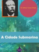 A Cidade submarina - Arthur Conan Doyle