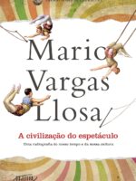 A Civilizacao do Espetaculo - Mario Vargas Llosa