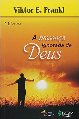 A PRESENÇA IGNORADA DE DEUS - Viktor E. Frankl - AUDIOLIVRO COMPLETO