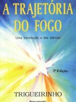 A Tragetória do Fogo