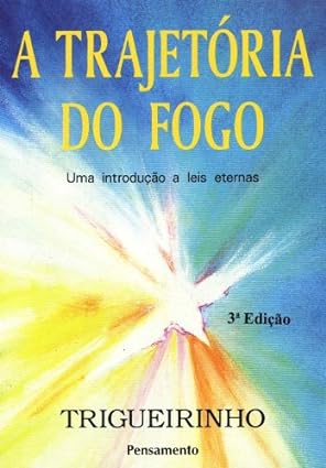 A Tragetória do Fogo