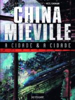 A cidade e a cidade - China Mieville