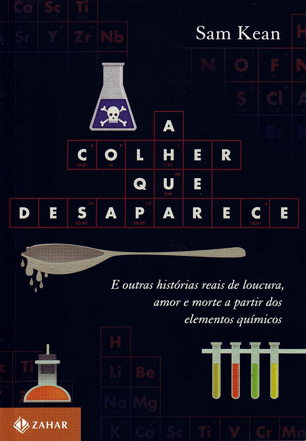 A colher que desaparece - Sam Kean