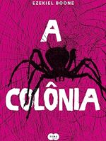 A colonia - Ezekiel Boone