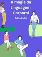 A magia da linguagem corporal
