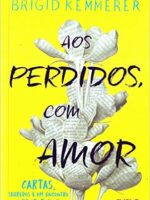 Aos Perdidos, Com Amor