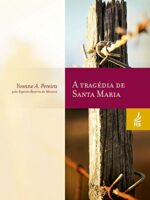 A Tragédia de Santa Maria