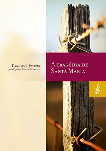 A Tragédia de Santa Maria