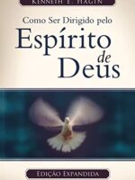 Como Ser Dirigido Pelo Espírito de Deus