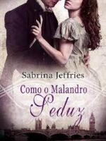 Como o Malandro Seduz