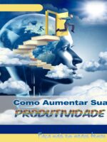 Como aumentar a sua produtividade