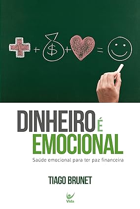 DINHEIRO É EMOCIONAL