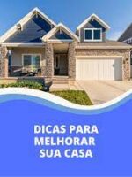 Dicas para melhorar sua casa
