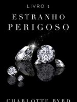 Estranho Perigoso por Charlotte Byrd