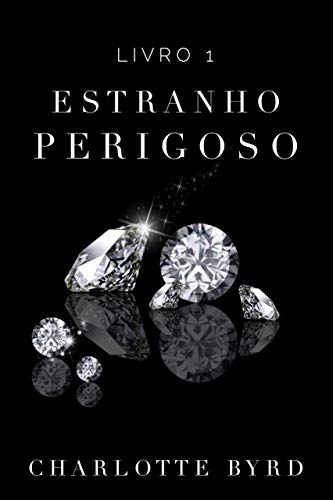 Estranho Perigoso por Charlotte Byrd