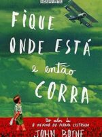 Fique onde está e então corra