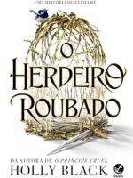O herdeiro roubado - Holly Black