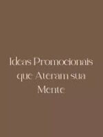 Idéias promocionais que alteram a mente