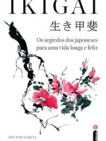 Ikigai - Héctor García e Francesc Miralles Áudio Livro