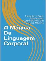 Linguagem Corporal Mágica