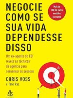 Negocie como se sua vida dependesse disso