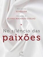 No Silêncio das Paixões