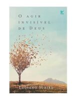 O Agir Invisível de Deus