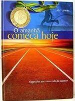 O Amanhã Começa Hoje