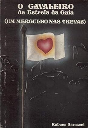 O Cavaleiro da Estrela da Guia - Um Mergulho nas Trevas