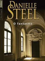 O Fantasma - Danielle Steel