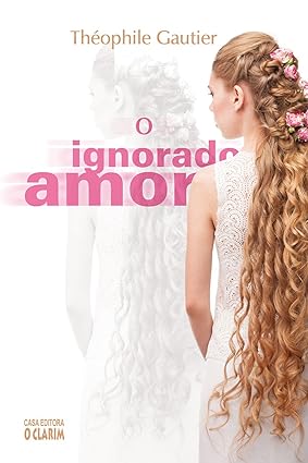 O Ignorado Amor