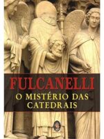 O MISTÉRIO DAS CATEDRAIS