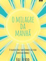 O Milagre da Manhã ― Hal Elrod