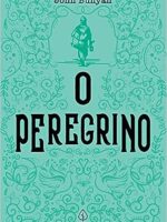 O PEREGRINO - John Bunyan - AUDIOLIVRO COMPLETO