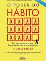 O PODER DO HÁBITO MUDE DE VIDA
