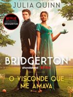 Os Bridgertons - O Visconde que me amava