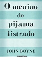 O menino do pijama listrado - John Boyne