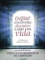O que encontrei do outro lado da vida