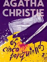 Os cinco porquinhos - Agatha Christie