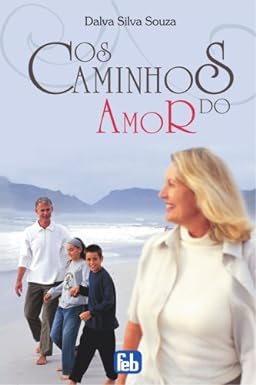 Os Caminhos Do Amor