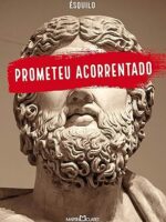 Prometeu acorrentado de Ésquilo Parte 1