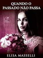 Quando o Passado Não Passa
