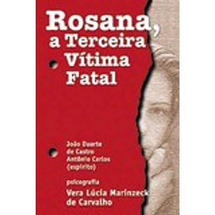Rosana, A terceira vítima fatal
