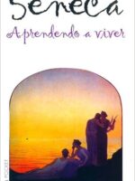 APRENDENDO A VIVER Sêneca LIÇÕES ESTOICAS