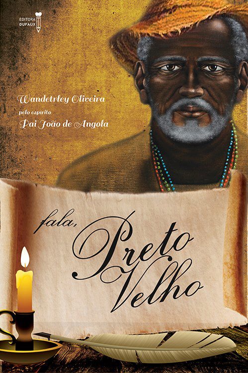 Salve, Pai João! Salve, Preto Velho