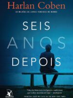 Seis anos depois - Harlan Coben