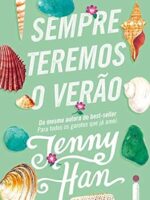 Sempre Teremos o Verão - Trilogia Verão Vol. 3