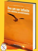 Sou um Ser infinito com infinitas possibilidades